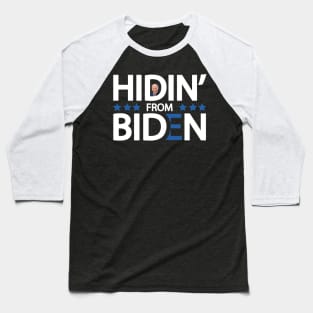 Hidin' From Biden Baseball T-Shirt